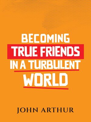 cover image of Becoming True Friends In a Turbulent World